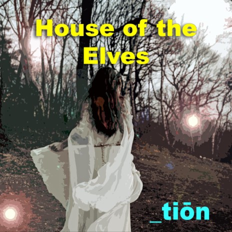 House of the Elves | Boomplay Music