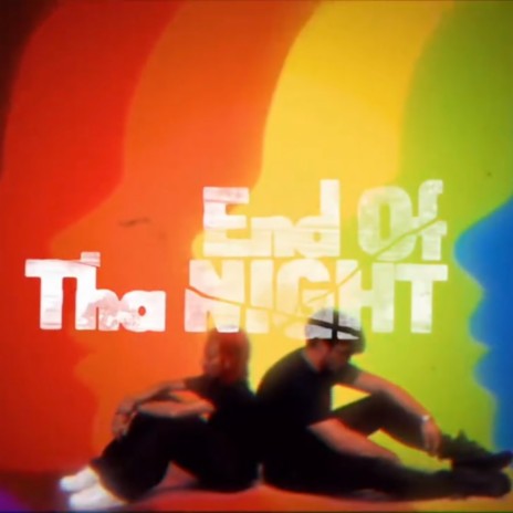 End of Tha Night ft. Elijah Treat