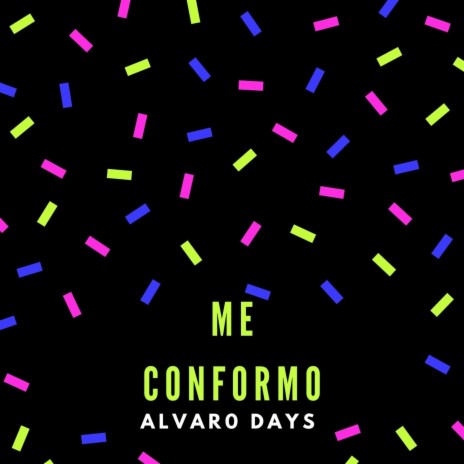 Me Conformo | Boomplay Music