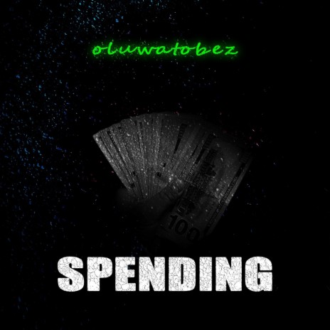 Spending | Boomplay Music