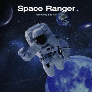 Space Ranger ft. Lil Ato lyrics | Boomplay Music