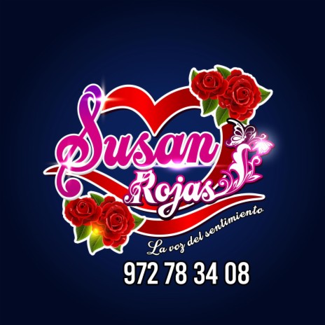Susan Rojas (Te di mi amor)
