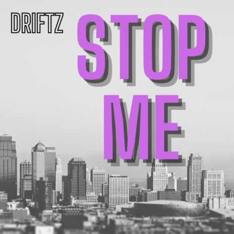 STOP ME | Boomplay Music