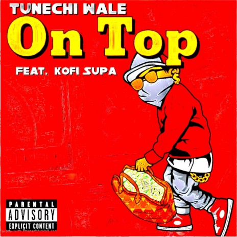 On Top ft. Kofi Supa | Boomplay Music