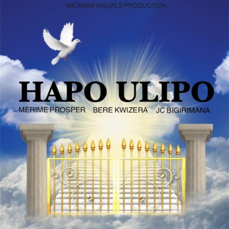 HAPO ULIPO ft. BERE KWIZERA & JC BIGIRIMANA
