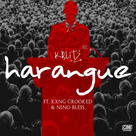 Harangue (feat. Kxng Crooked & Nino Bless) | Boomplay Music