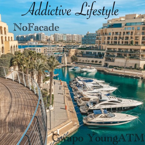 Addictive Lifestyle ft. NoFacade | Boomplay Music