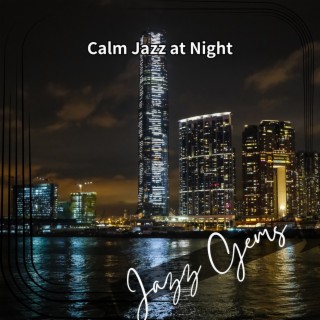 Calm Jazz at Night