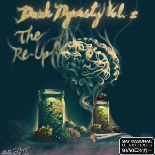 Dank Dynasty Vol. 2 The Re-Up