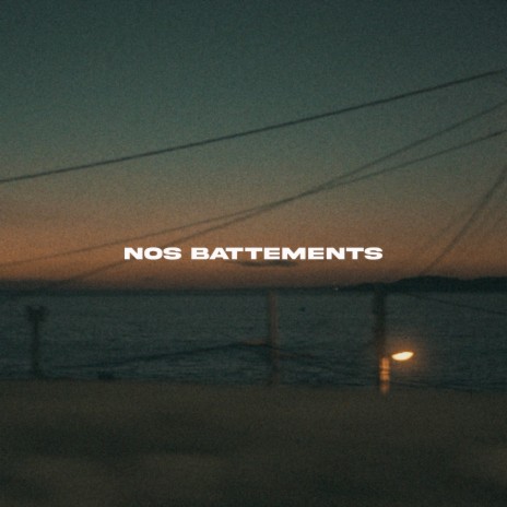 Nos Battements | Boomplay Music
