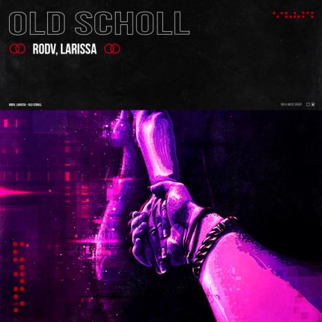 Old Scholl ft. Larissa | Boomplay Music