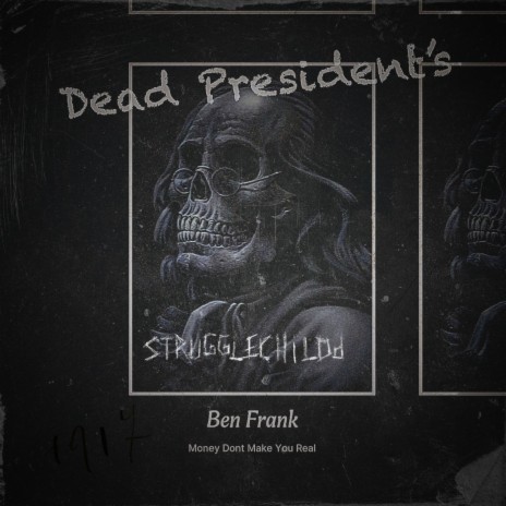 Dead Presidents | Boomplay Music