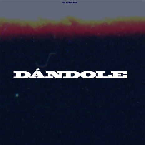 Dándole | Boomplay Music