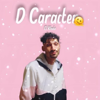 D CARACTER