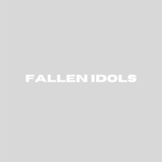 Fallen Idols