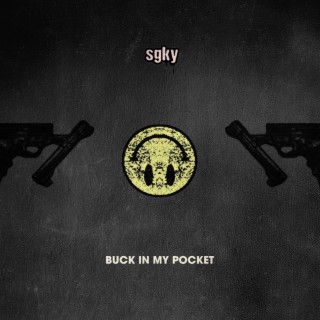 Buck In My Pocket