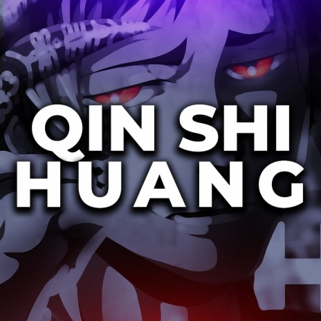 Qin Shi Huang | Boomplay Music