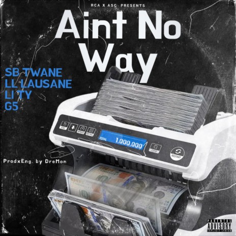 Aint No Way ft. Livin' Legend Lausane, G5 H2K & Li Ty