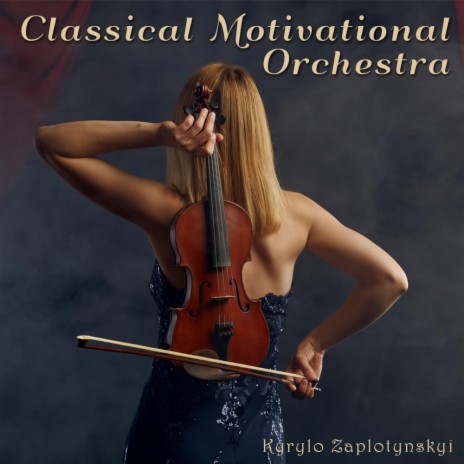 Classical Motivational Orchestra | Boomplay Music