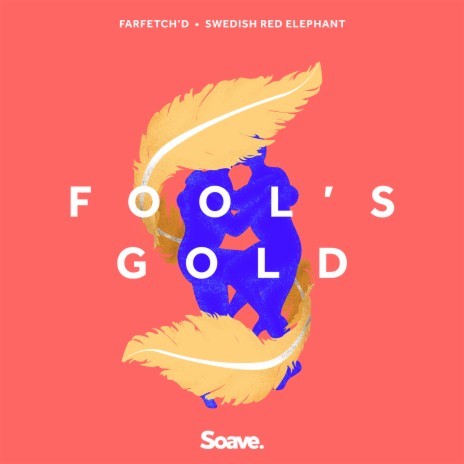 Fool's Gold ft. Swedish Red Elephant | Boomplay Music