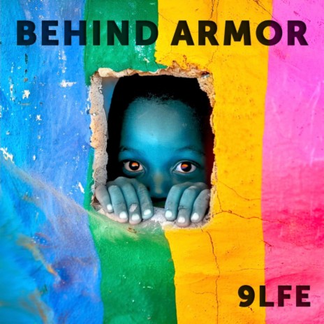 Behind Armor | Boomplay Music