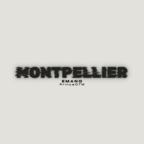 MONTPELLIER | Boomplay Music