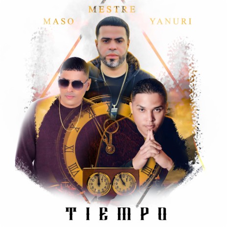 Mestre Tiempo ft. Yanuri & Maso