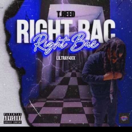 Right Bac ft. Liltray4xx | Boomplay Music