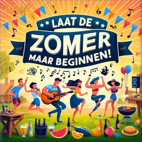 LAAT DE ZOMER MAAR BEGINNEN! | Boomplay Music
