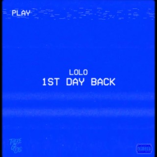 1st Day Back lyrics | Boomplay Music