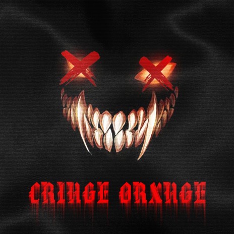 Cringe Orxnge | Boomplay Music