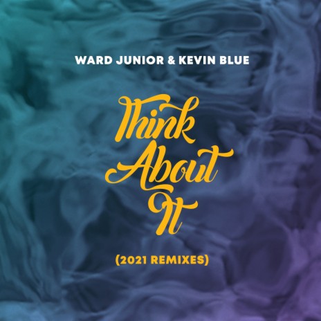 Think About It (WizzX Remix) ft. Kevin Blue | Boomplay Music