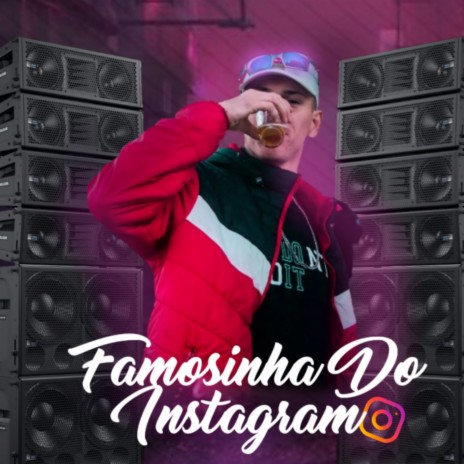 FAMOSINHA DO INSTAGRAM | Boomplay Music