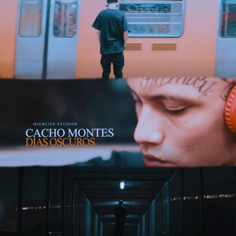 Dias Oscuros ft. Cacho Montes | Boomplay Music