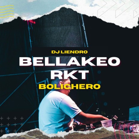 Bellakeo RKT Bolichero | Boomplay Music