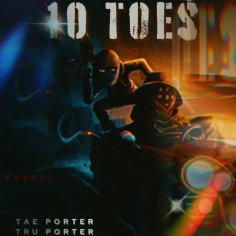 10 Toes ft. Tru Porter | Boomplay Music