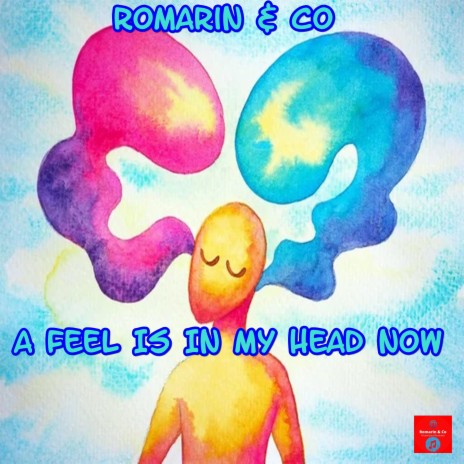 A Feel Is In My Head Now ft. Co | Boomplay Music