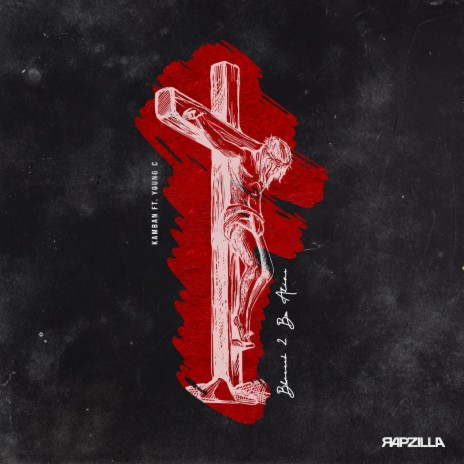 Blessed 2 Be Alive ft. Rapzilla & Young C | Boomplay Music