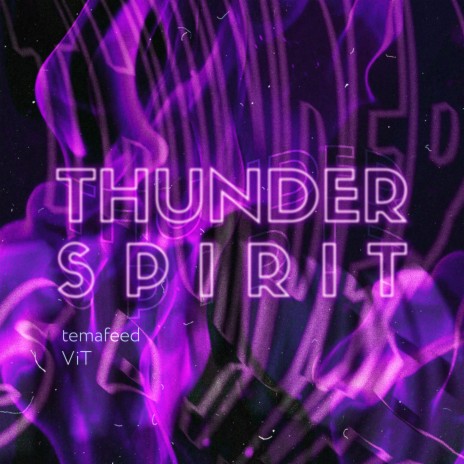 Thunder Spirit ft. ViT | Boomplay Music