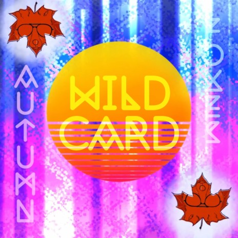 Wild Card | Boomplay Music