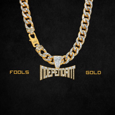 Fools Gold (IndePendant) | Boomplay Music