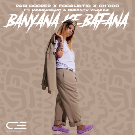 Banyana Ke Bafana ft. Focalistic, Ch'cco, LuuDadeejay & Nobantu Vilakazi