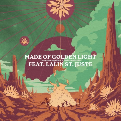 Made of Golden Light ft. Lalin St. Juste & Pavimento Fertile | Boomplay Music