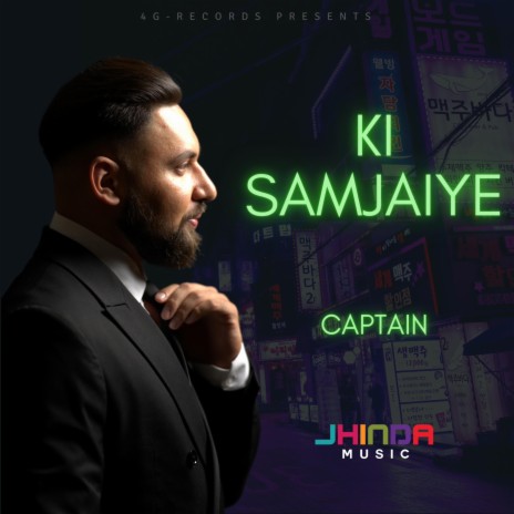 Ki Samjaiye ft. Captain | Boomplay Music