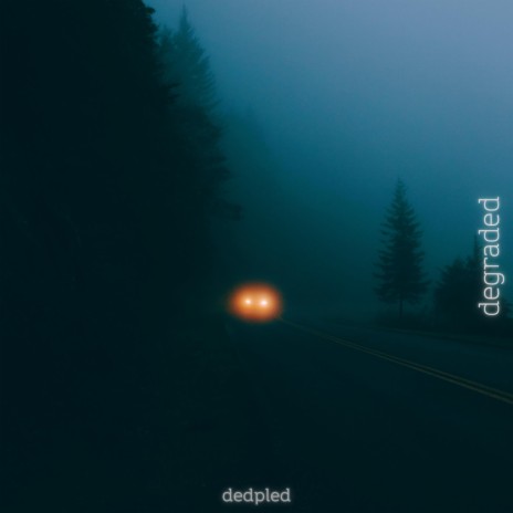 degraded | Boomplay Music
