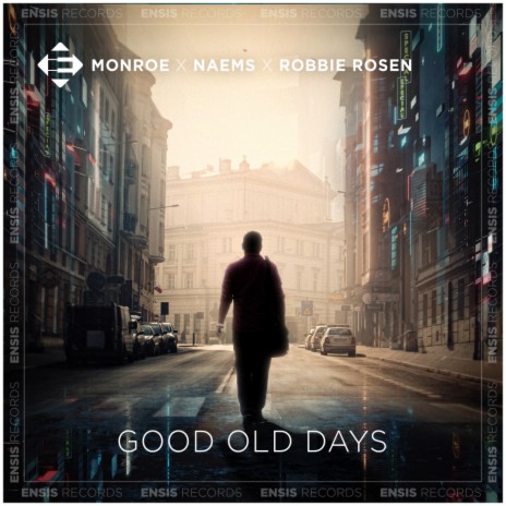 Good Old Days ft. NAEMS & Robbie Rosen