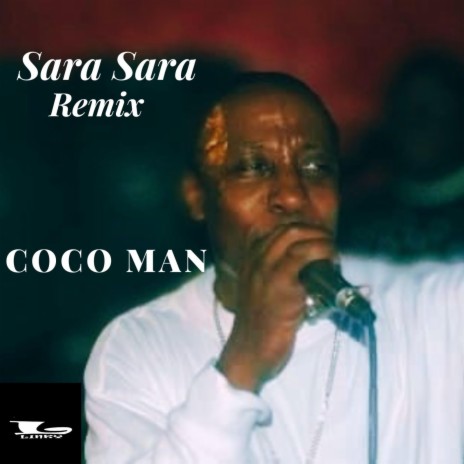 Sara Sara ft. Coco Man | Boomplay Music