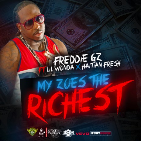 My Zoe's the Richest (feat. Lil Wonda & Haitian Fresh) | Boomplay Music