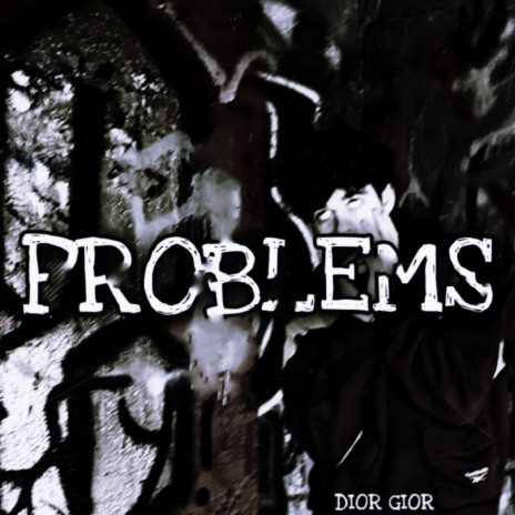 PROBLEMS | Boomplay Music