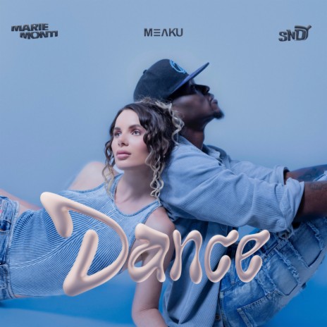 Dance ft. Marie Monti & sndy | Boomplay Music